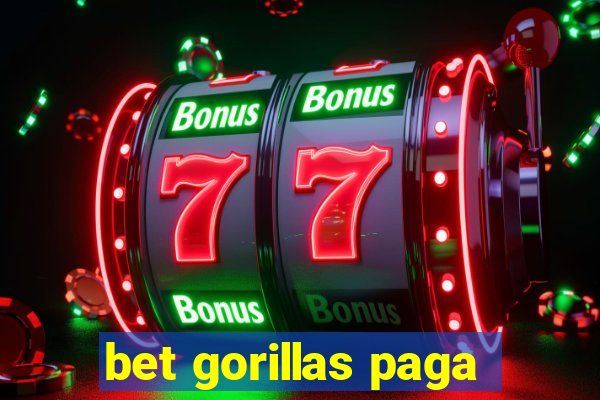 bet gorillas paga